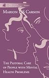 The Pastoral Care of People with Mental Health Problems