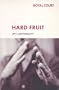 Hard Fruit