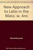 A new approach to Latin for the Mass