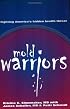 Mold Warriors