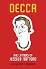 Decca: The Letters of Jessica Mitford