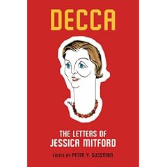 Decca: The Letters of Jessica Mitford