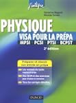 Physique : Visa pour la pr�pa, MPSI-P...