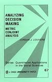 Analyzing Decision Making: Metric Conjoint Analysis (Quantitative Applications in the Social Sciences)