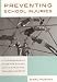 Book Preventing School Injuries: A Comprehensive Guide Fo School Administrators, Teachers, and Staff