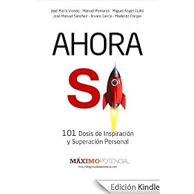 Ahora S� : 101 dosis de inspiraci�n y superaci�n personal