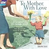 To Mother with Love