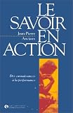 Revue Editions d'Organisation  / Le savoir en action