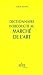 Dictionnaire du Marche de l'Art