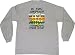 If You Don't Sign Language Adult Long Sleeve T-Shirt