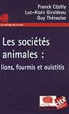 Les sociétés animales : lions, fourmis et ouistitis