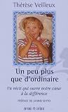 Un peu plus que d'ordinaire : Un r�cit qui ouvre notre coeur � la diff�rence