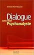 Dialogue avec mon psychanalyste