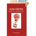 Slim-ericks: Light Limericks for Well-Versed Dieters by Bob Aldrich