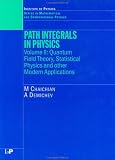 Path Integrals in Physics: v. 2