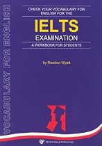 Check Your Vocabulary For English For The IELTS Examination: A Workbook for Students
