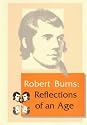 Robert Burns: Reflections of an Age