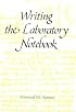 Writing the Laboratory Notebook (American Chemical Society Publication)