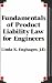 Fundamentals of Product Liability Law for Engineers