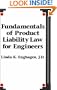 Fundamentals of Product Liability Law for Engineers