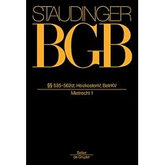 Kommentar zum B�rgerlichen Gesetzbuch. Mit Einf�hrungsgesetz und Nebengesetzen: Kommentar zum B�rgerlichen Gesetzbuch: Staudinger, Julius von, Buch 2, ... Buch 2: HeizkostenV; BetrKV. Mietrecht 1
