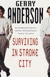 Surviving in Stroke City
