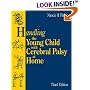 Handling the Young Child with Cerebral Palsy at Home