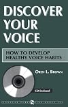 Discover Your Voice: How to Develop Healthy Voice Habits