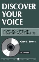 Discover Your Voice: How to Develop Healthy Voice Habits