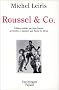 Raymond Roussel et compagnie
