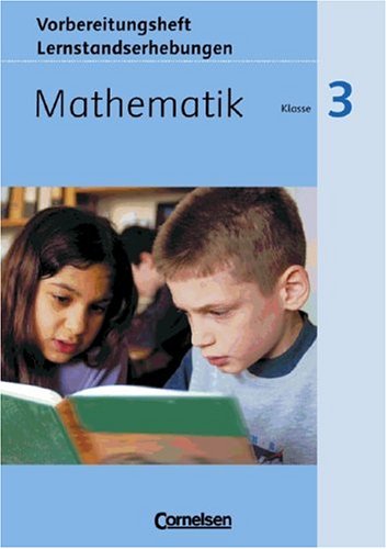 Cornelsen Verlag Mathematik plus - Grundschule - Lernstandserhebungen: 3. Schuljahr - Arbeitsheft mit L&ouml;sungen