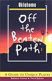 Oklahoma: A Guide to Unique Places (Off the Beaten Path Oklahoma)