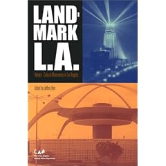 Landmark L.A.: Historic-cultural Monuments of Los Angeles