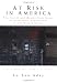 Book cover of At Risk in America: The Health and Health Care Needs of Vulnerable Populations in the United States.