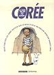 Cor�e : La Cor�e vue par 12 auteurs