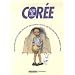 Cor�e : La Cor�e vue par 12 auteurs