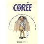 Corée : La Corée vue par 12 auteurs