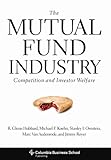 The mutual fund industry : competition and investor welfare