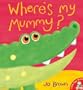 Where's My Mummy?