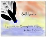Reflekshins: Inspirational and Contemplative Imagery