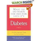 What to Do When the Doctor Says It's Diabetes: The Most Important Things You Need to Know... by Winnie Yu, Melvin R. Stjernholm, and Alexis Munier