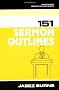 Burns Sermon Outline Series (Sermon Outline Series / Jabez Burns)