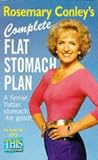 Rosemary Conley's Complete Flat Stomach Plan: A Firmer, Flatter Stomach - For Good!