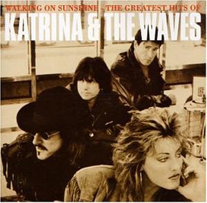 Katrina & the Waves - Walking on Sunshine - the Grea - Zortam Music