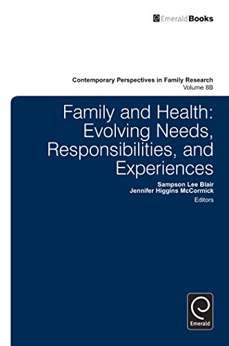 Family and Health: Evolving Needs, Responsibilities, and Experiences: 8 (Contemporary Perspectives in Family Research)