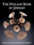 The Penland Book of Jewelry: Master Classes in Jewelry Techniques