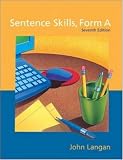Sentence Skills: A Workbook for Writers, Form A