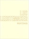 Luc Leestemaker: Paintings