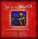 Joy to the World: Anointed Christmas