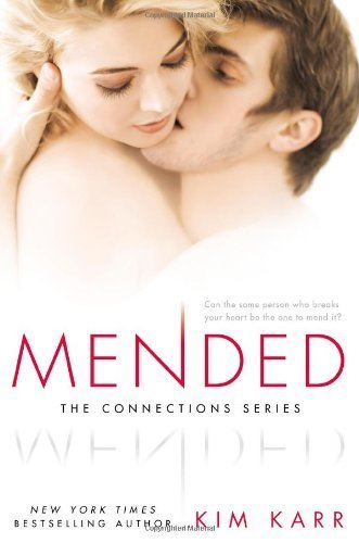 Mended: The Connections Series by Karr, Kim(June 3, 2014) Paperback
